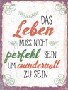 Holzschild 40x30 cm Leben muss nicht perfekt sein um Spruch Zitat