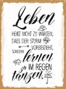 Holzschild 40x30 cm Leben nicht warten Sturm vorbei Spruch Zitat
