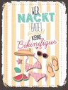 Holzschild 40x30 cm wer nackt badet keine Bikinifigur Spruch Zitat