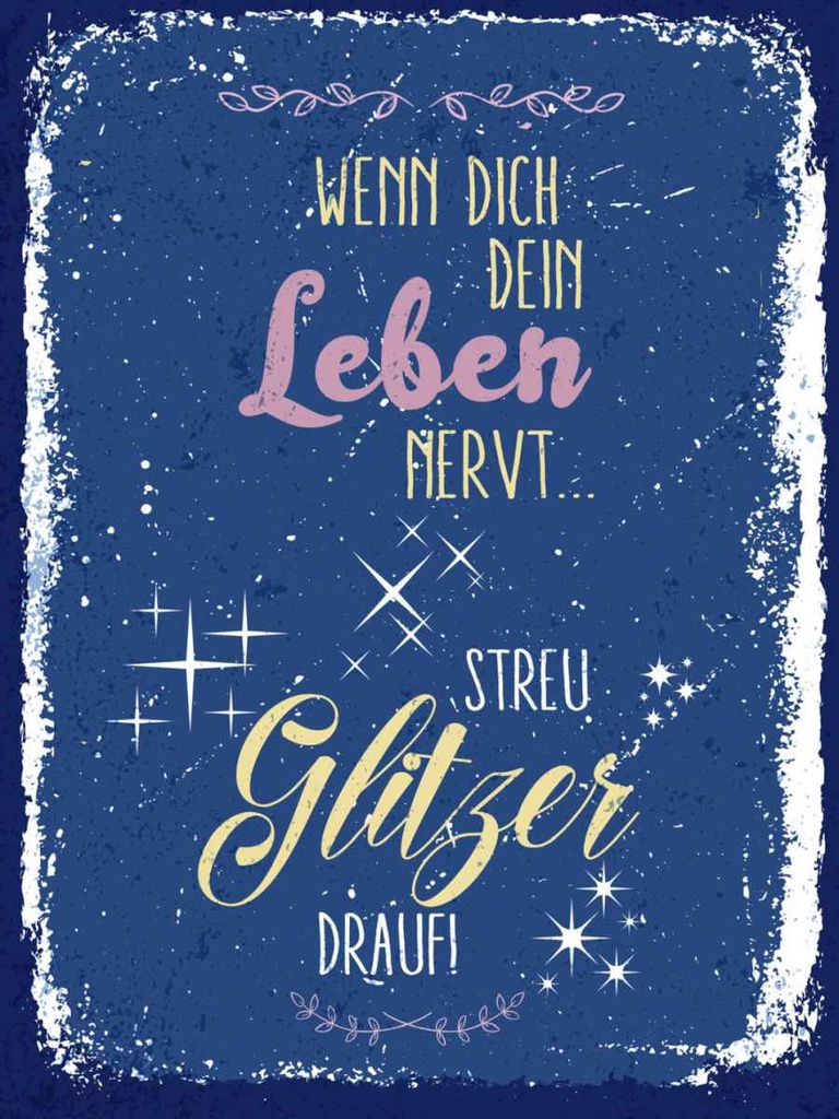 Holzschild 40x30 cm Glitzer wenn dich dein Leben nervt Spruch Zitat