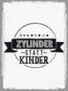 Holzschild 40x30 cm lustig Zylinder statt Kinder Dekoration