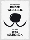 Holzschild 40x30 cm Hund Wir mussten Kinder weggeben Tier Haustier
