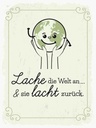 Holzschild 40x30 cm Lache die Welt an sie lacht zurück Spruch Zitat