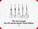 Holzschild 30x40 cm Dart Ich war normal bis Darts Sport Hobby