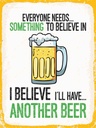 Holzschild 40x30 cm Bier I´ll have another Beer Essen Trinken