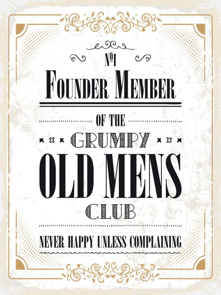 Holzschild 40x30 cm Männer old mens Club Never Happy Spruch Zitat