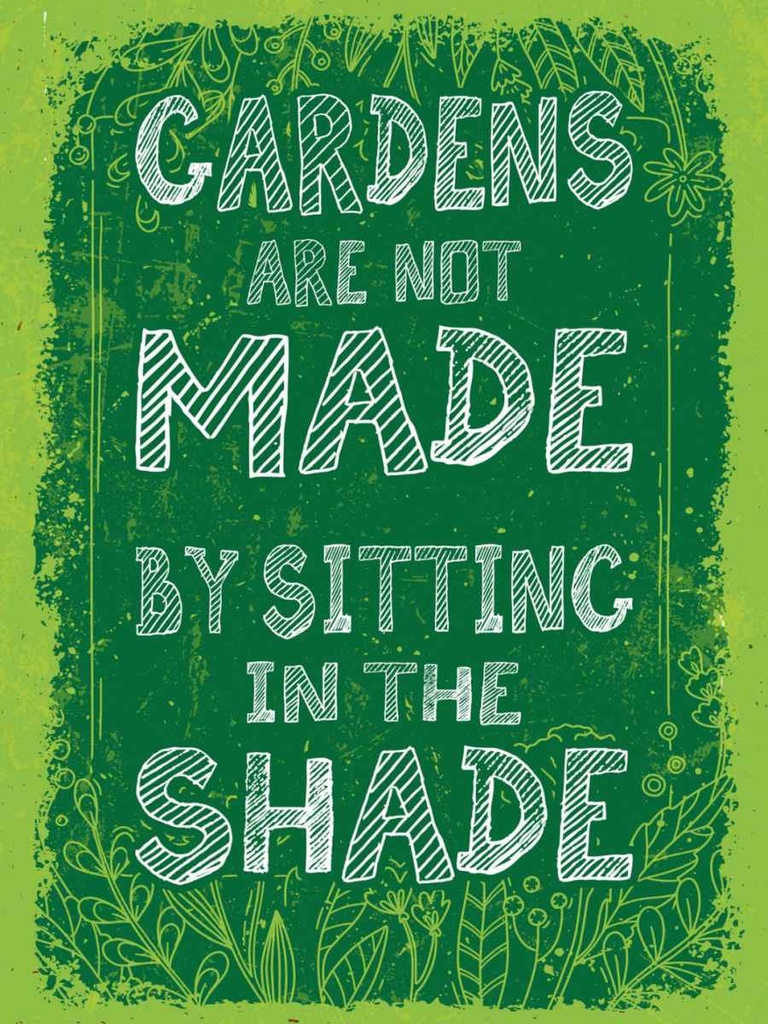 Holzschild 40x30 cm Gardens note made by sitting shade Spruch Zitat