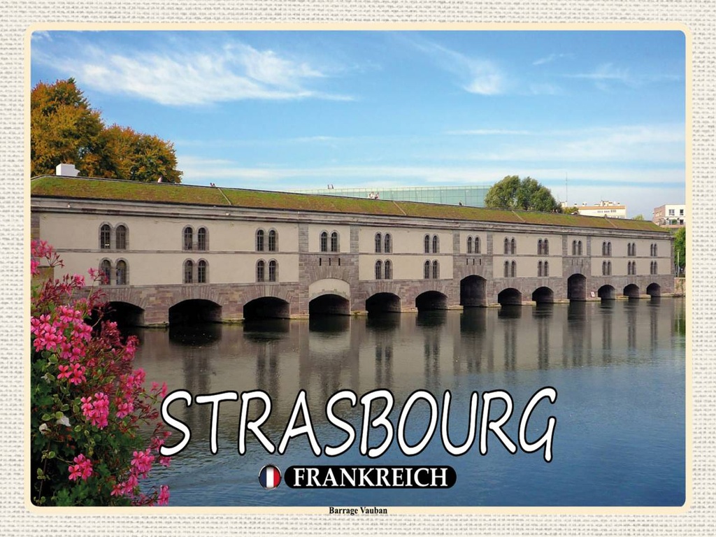 Holzschild 30x40 cm Strasbourg Frankreich Barrage Vauban