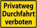 Holzschild 30x40 cm Privatweg Durchfahrt verboten