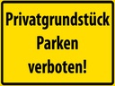 Holzschild 30x40 cm Privatgrundstück Parkverbot
