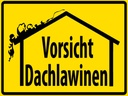 Holzschild 30x40 cm Vorsicht Dachlawinen