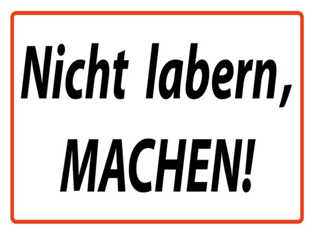 Holzschild 30x40 cm Nicht labern machen