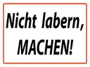 Holzschild 30x40 cm Nicht labern machen