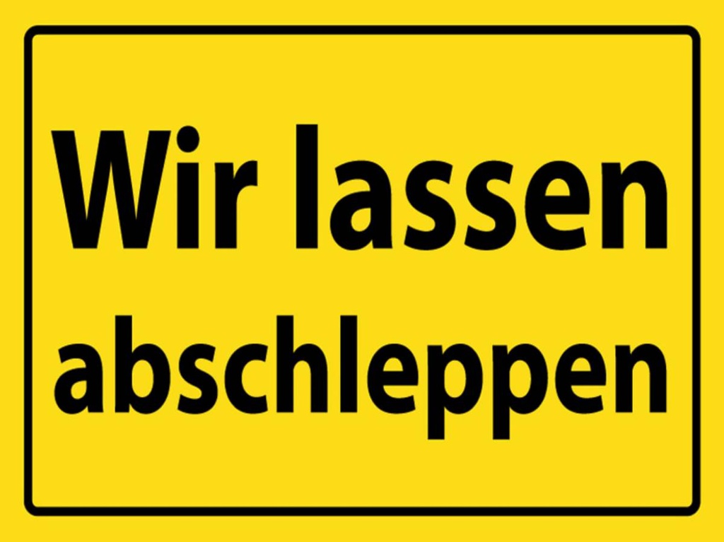Holzschild 30x40 cm Wir lassen abschleppen