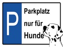 Holzschild 30x40 cm Parkplatz nur für Hunde