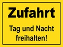 Holzschild 30x40 cm Zufahrt Tag und Nacht freihalten