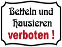 Holzschild 30x40 cm Bettel und Hausieren verboten