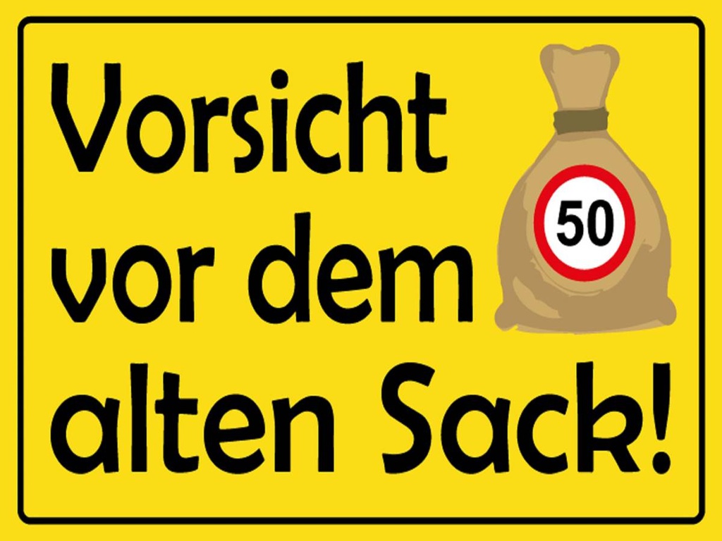 Holzschild 30x40 cm Vorsicht vor dem alten Sack 50