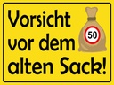 Holzschild 30x40 cm Vorsicht vor dem alten Sack 50