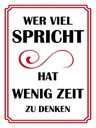 Holzschild 40x30 cm Wer viel spricht hat wenig
