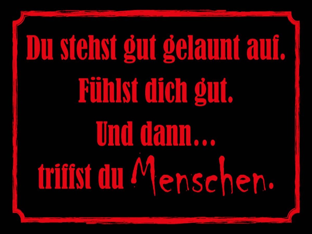 Holzschild 30x40 cm und dann triffst du Menschen