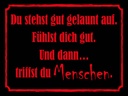 Holzschild 30x40 cm und dann triffst du Menschen