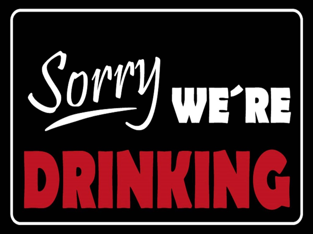 Holzschild 30x40 cm Sorry we´re drinking