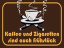 Holzschild 30x40 cm Kaffee u. Zigaretten Frühstück