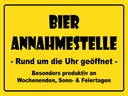 Holzschild 30x40 cm Alkohol Bier Annahmestelle geöffnet