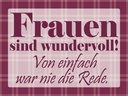 Holzschild 30x40 cm Frauen sind wundervoll