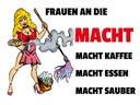 Holzschild 30x40 cm Frauen an die Macht. Macht Kaffee