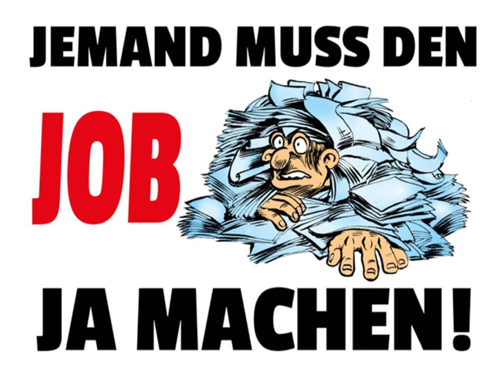 Holzschild 30x40 cm Jemand muss den Job ja machen