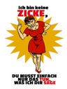 Holzschild 40x30 cm bin keine Zicke tun was ich sage