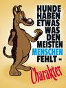 Holzschild 40x30 cm Hunde haben Charakter