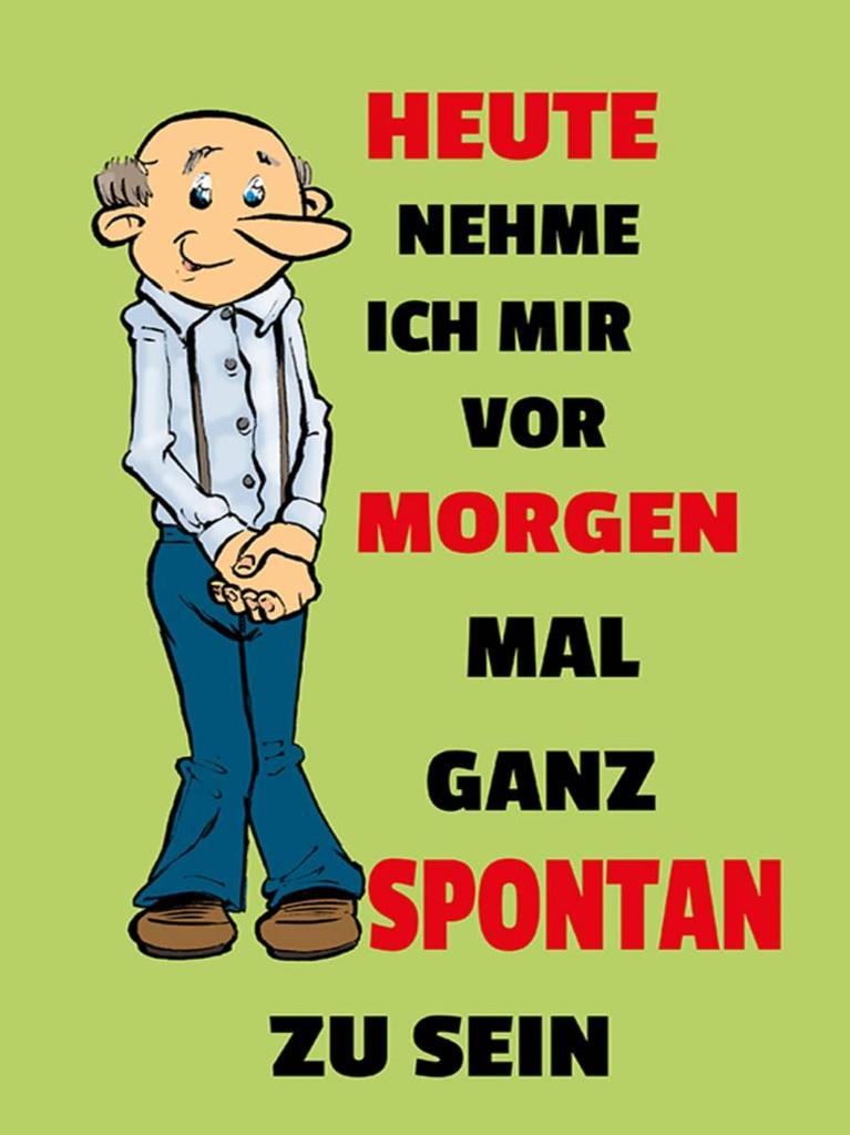 Holzschild 40x30 cm vornehmen morgen spontan zu sein