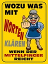 Holzschild 40x30 cm Wozu Wörter Mittelfinger reicht