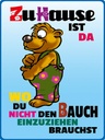 Holzschild 40x30 cm zu Hause wo Bauch nicht einziehen