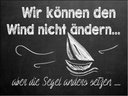 Holzschild 30x40 cm Wir können den Wind nicht ändern