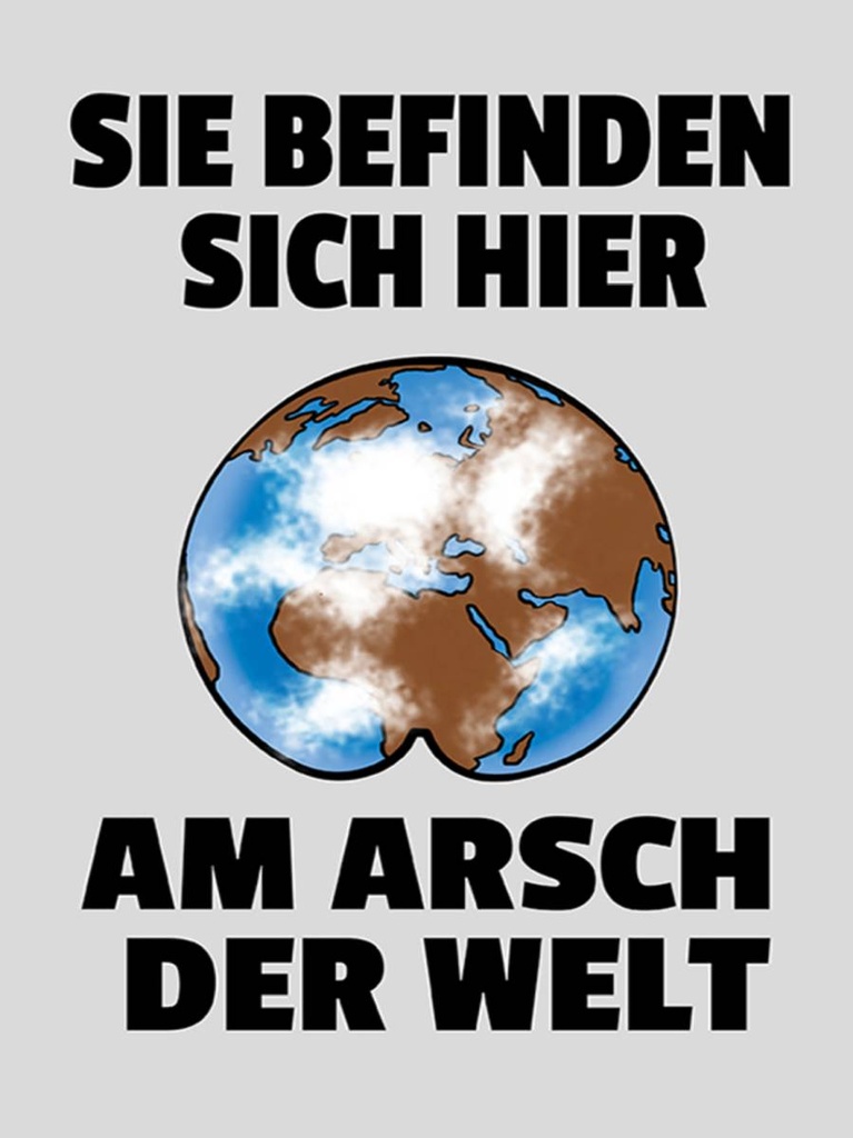 Holzschild 40x30 cm Sie befinden sich am Arsch Schld