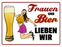 Holzschild 30x40 cm Frauen und Bier lieben wir