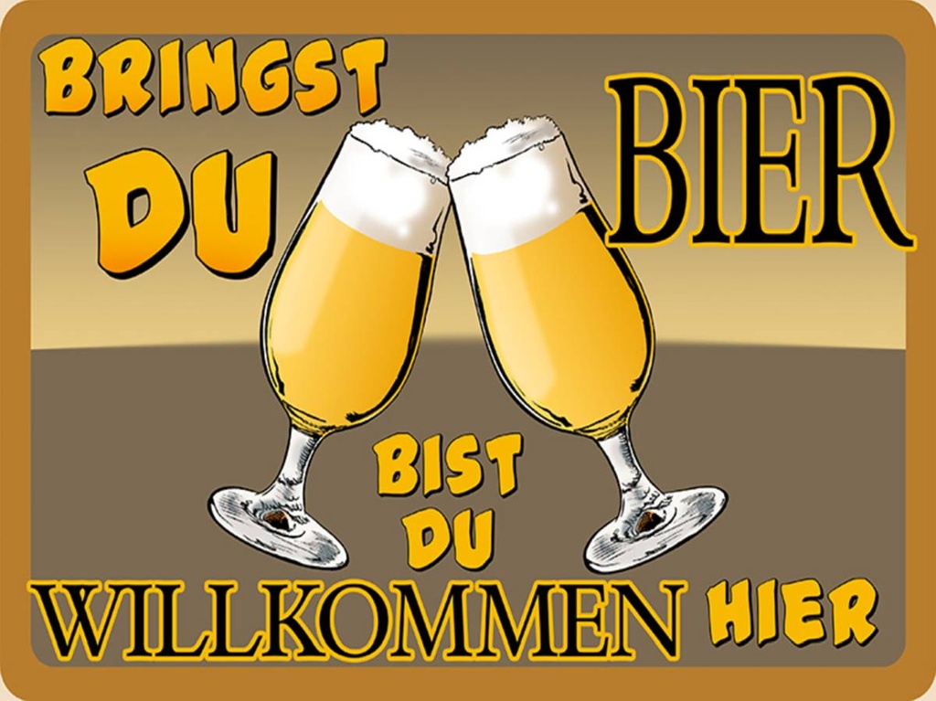 Holzschild 30x40 cm Bringst du Bier bist willkommen