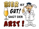 Holzschild 30x40 cm Bier ist gut sagt der Arzt