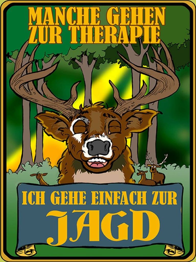 Holzschild 40x30 cm Jagd ich geh einfach zur Jagd Therapie