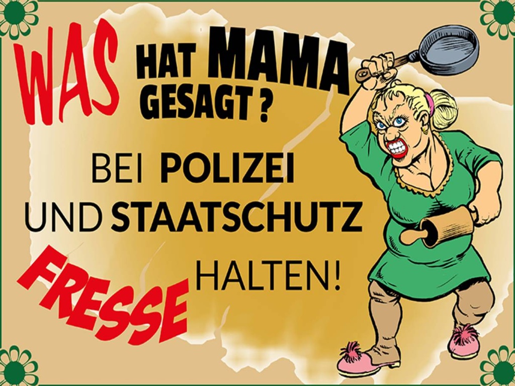Holzschild 30x40 cm Mama sagt Polizei Fresse halten