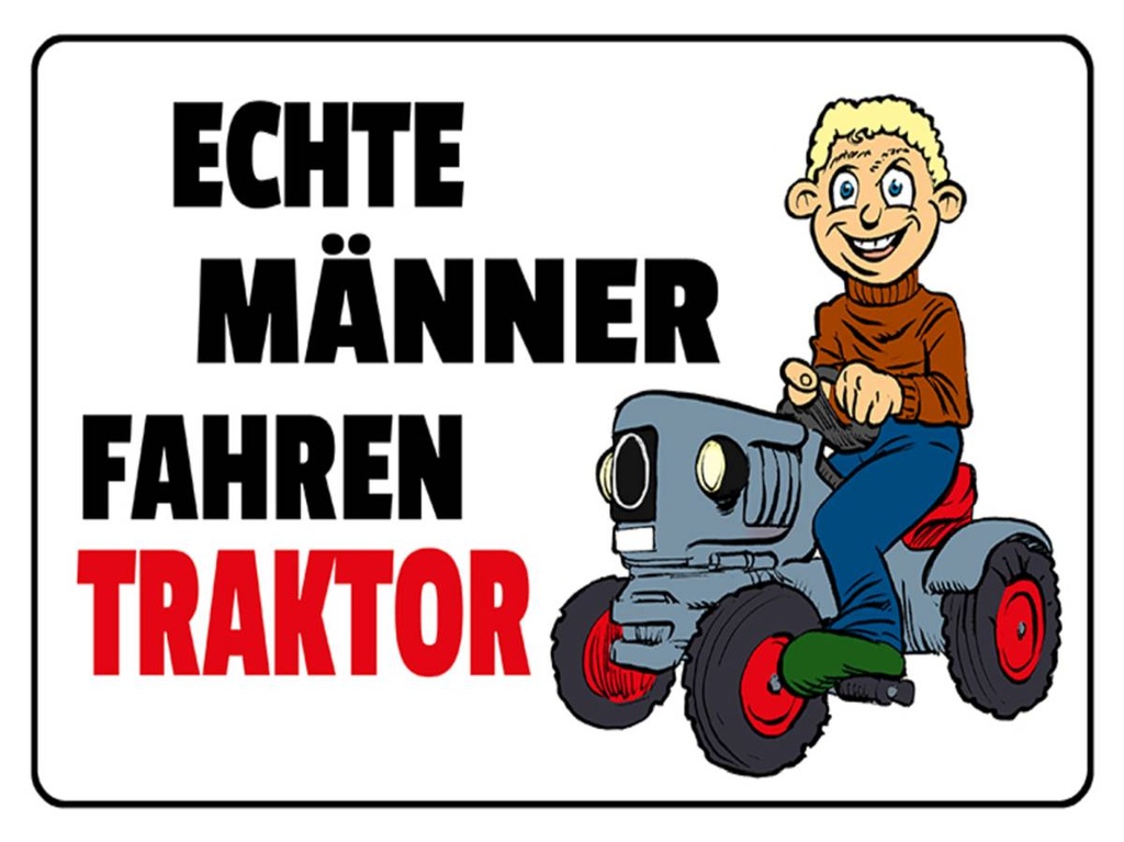 Holzschild 30x40 cm 40x30c m Echte Männer fahren Traktor