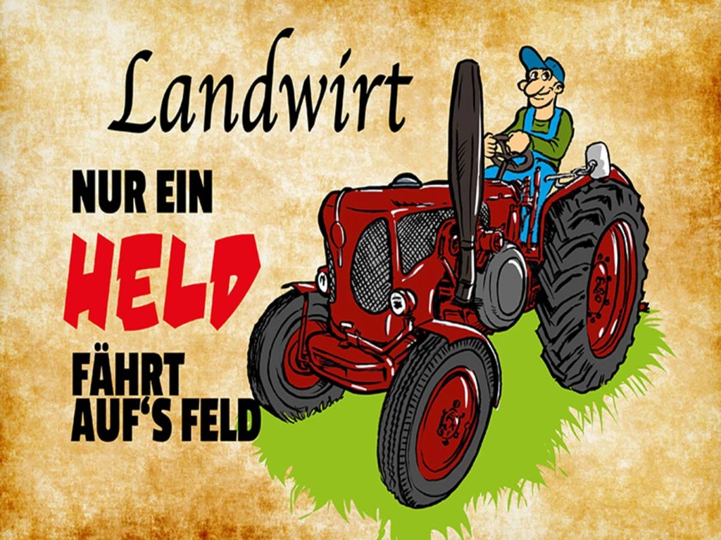 Holzschild 30x40 cm Landwirt nur ein Held fährt