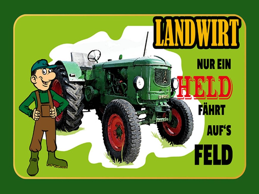 Holzschild 30x40 cm Landwirt Nur ein Held fährt Feld