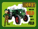 Holzschild 30x40 cm Landwirt Nur ein Held fährt Feld