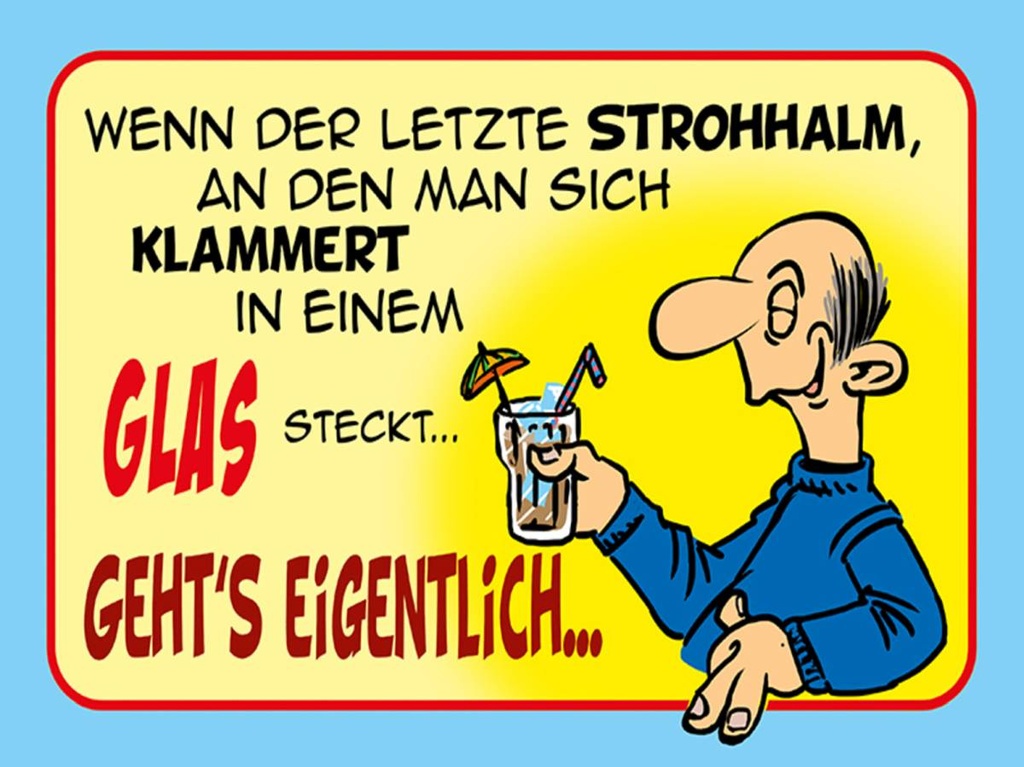 Holzschild 30x40 cm Letzter Strohhalm in einem Glas
