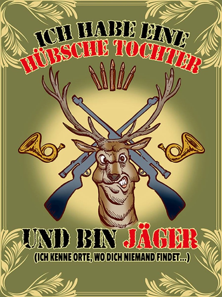 Holzschild 40x30 cm habe hübsche Tochter bin Jäger